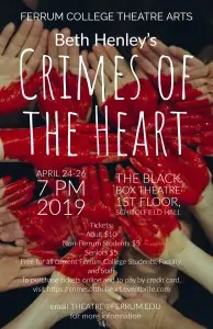 "Crimes of the Heart" will be performed in the Black Box Theatre in Schoolfield Field on campus April 24 - 26 at 7 p.m.