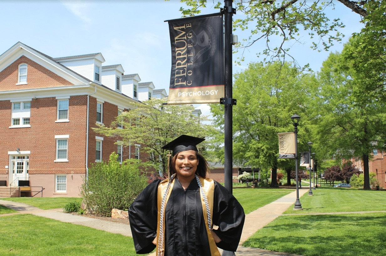 Leya Deickman '19 is proud to be an alumna of Ferrum College. She will earn her degree in psychology on May 11, 2019.