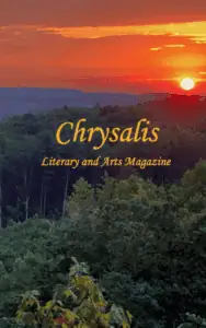 Cover of Fall 2023 issue with the words in script Chrysalis Literary and Arts Magazine. The full-page photo is a vivid red and orange sunrise with dark mountains and woods below.