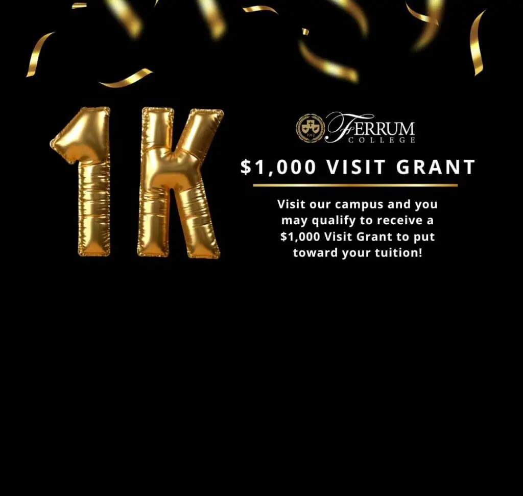 A celebratory image with gold confetti and balloons announcing: Visit our campus and you may qualify to receive a $1,000 Visit Grant to put toward your tuition!