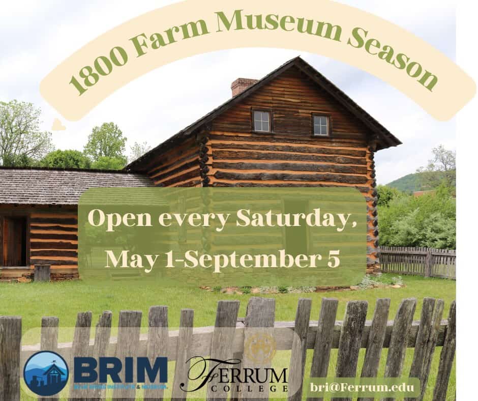 Flyer with yellow arch in sky saying 1800 Farm Museum Season, with historic barn and fence, green landscape, and words about farm open every Saturday to Sept. 5