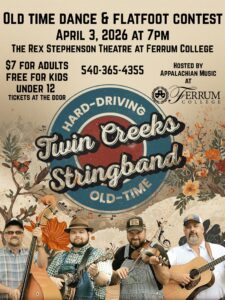 Colorful poster, mostly earth tones, for Old-time Dance and Flatfoot Contest with photos of Twin Creeks Stringband.