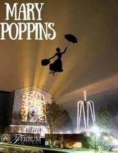 The silhouette of everyone's favorite nanny hovers over the misty glow of Ferrum College's Vaughn Chapel and the famous bell tower, at night. The words Mary Poppins appear in white in the upper right corner
