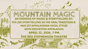 Graphic for Mountain Magic: An Evening of Music and Storytelling, with rustic-looking green design on off-white background. Behind the text in a rectangle is details of a rural mountain scene in the same light green color as the text and its border.