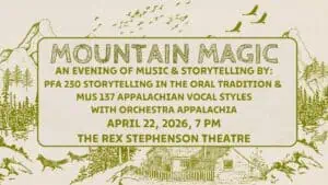 Graphic for Mountain Magic: An Evening of Music and Storytelling, with rustic-looking green design on off-white background. Behind the text in a rectangle is details of a rural mountain scene in the same light green color as the text and its border.