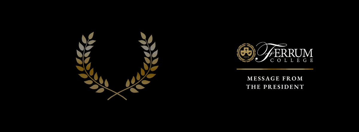 Thumbnail image for the A Message From The Ferrum College President – Recommitting Ourselves to Building a Better World news item