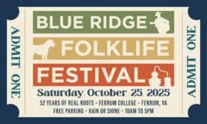 Image is of the 2025 Blue Ridge Folklife Festival ticket